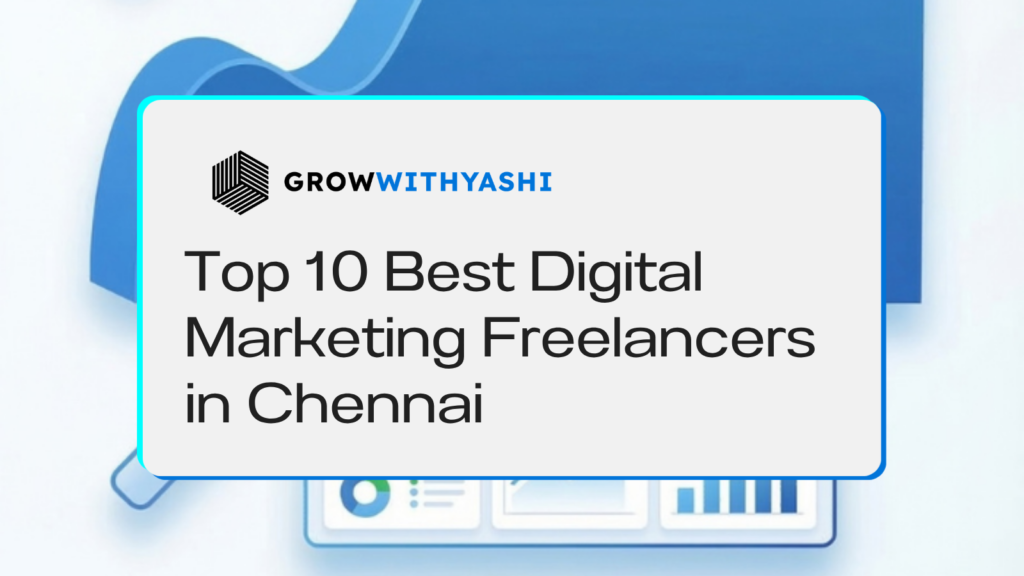 Top 10 Best Digital Marketing Freelancers in Chennai