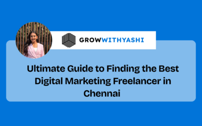 Ultimate Guide to Finding the Best Digital Marketing Freelancer in Chennai